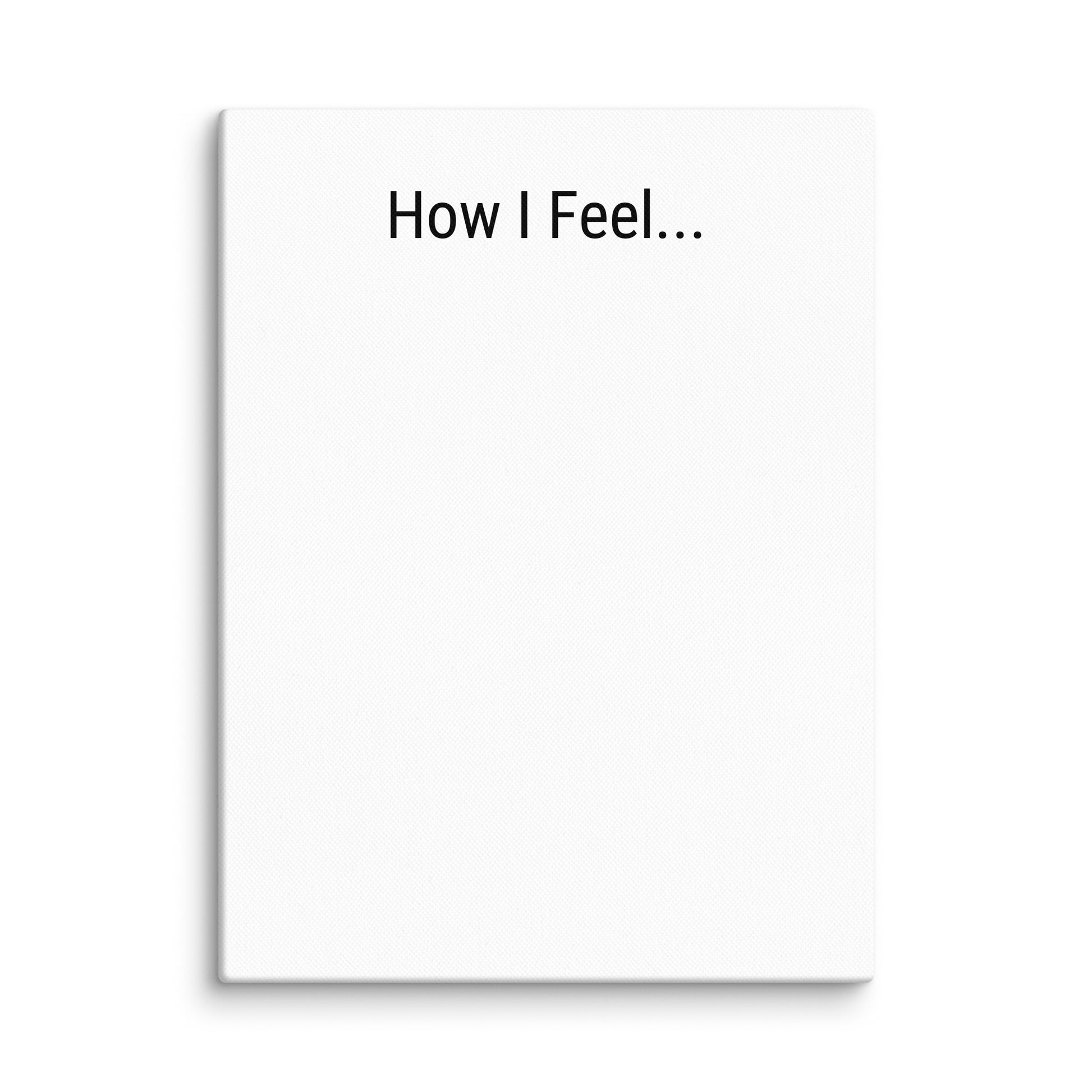 White canvas with 'How I Feel...' text on a white background
